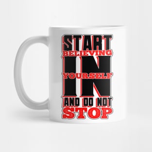 Believe in yourself Mug